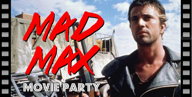 Mad Max Movie Party