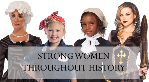 Strong Women Throughout History