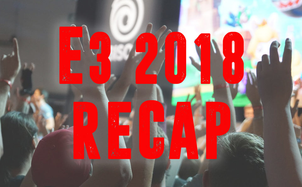 e3 2018 recap
