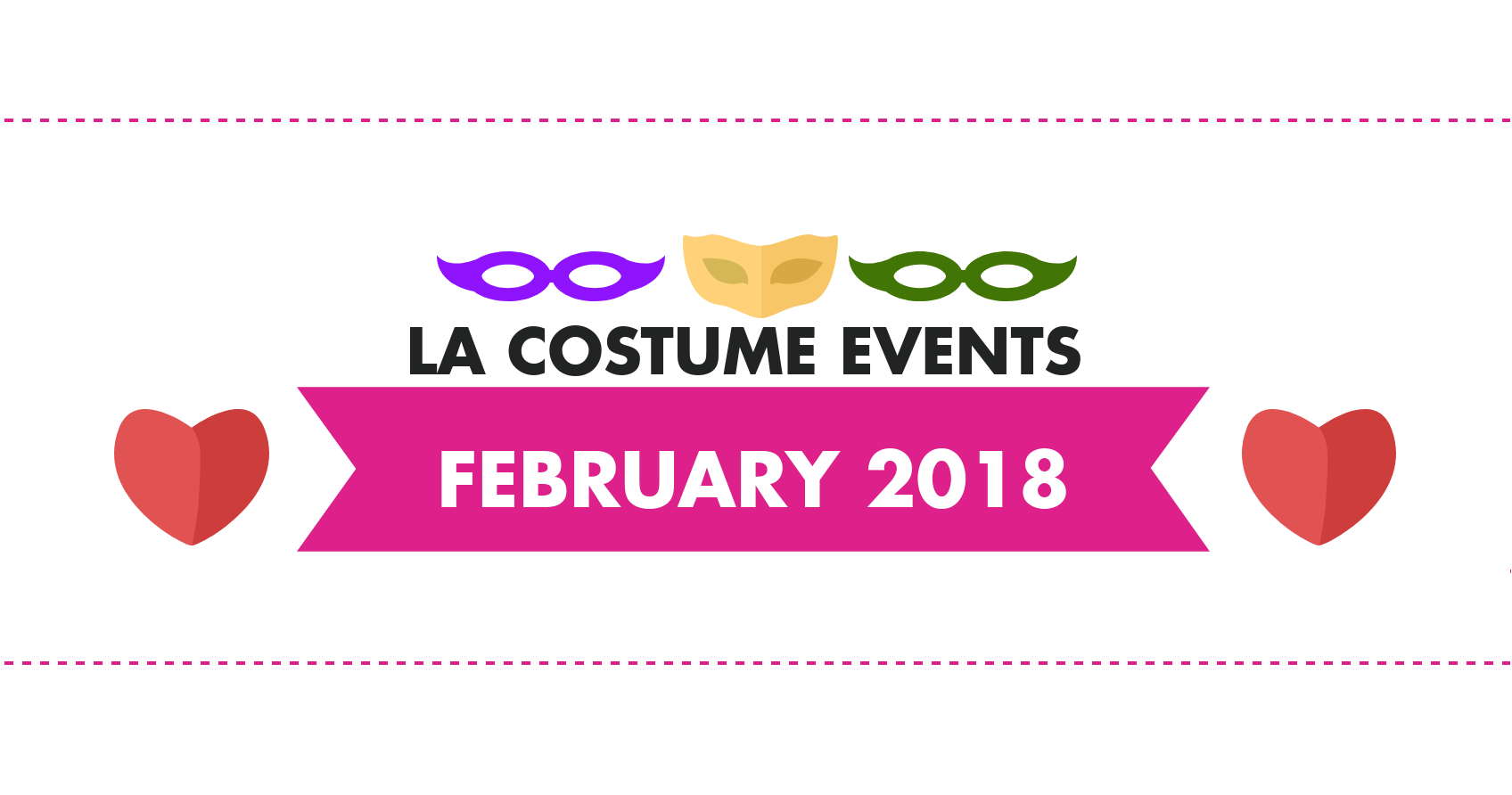 Los Angeles Costume Events: February 2018