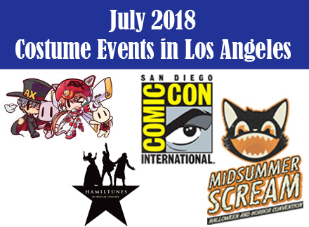Los Angeles Area Costume Events: July 2018